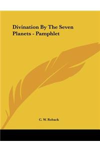 Divination By The Seven Planets - Pamphlet