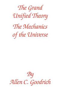The Grand Unified Theory