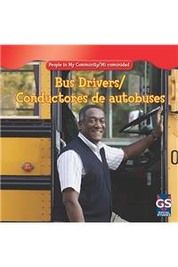 Bus Drivers/Conductores de Autobuses