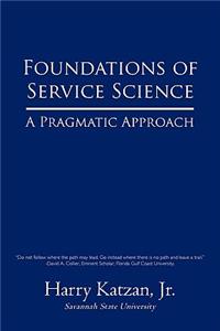 Foundations of Service Science
