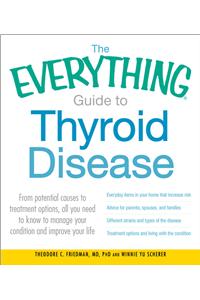 Everything Guide to Thyroid Disease