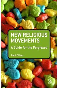 New Religious Movements: A Guide for the Perplexed