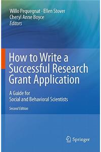 How to Write a Successful Research Grant Application