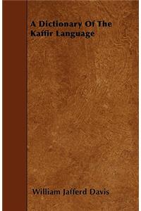 Dictionary Of The Kaffir Language