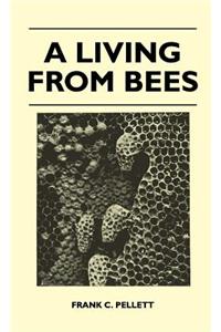 Living From Bees