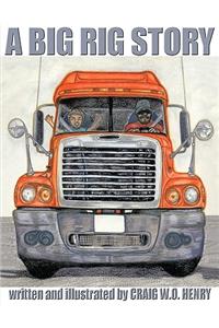 A Big Rig Story