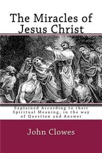 The Miracles of Jesus Christ