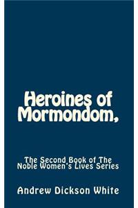 Heroines of Mormondom,