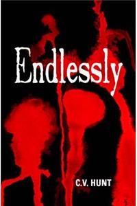 Endlessly: Book 1 of the Endlessly Series