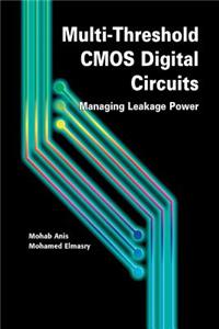 Multi-Threshold CMOS Digital Circuits