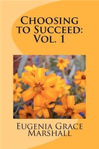 Choosing to Succeed