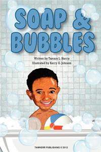 Soap & Bubbles