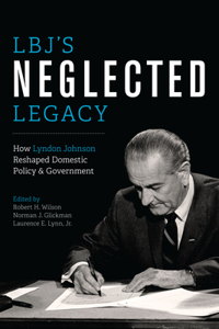 LBJ's Neglected Legacy