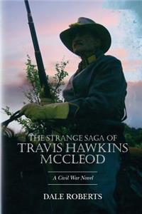 The Strange Saga of Travis Hawkins McCleod
