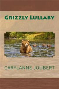 Grizzly Lullaby