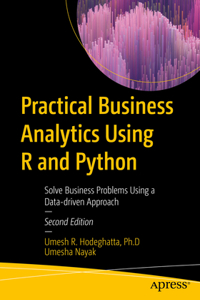 Practical Business Analytics Using R and Python