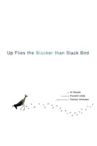 Up Flies the Blacker than Black Bird