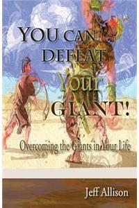 You Can Defeat Your Giant!