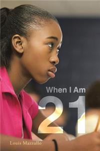 When I Am 21