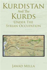 Kurdistan And The Kurds Under The Syrian Occupation
