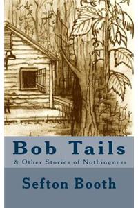 Bob Tails