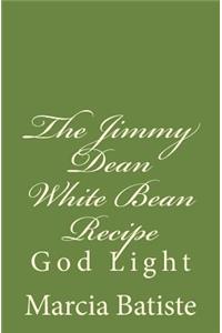 Jimmy Dean White Bean Recipe