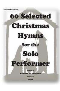 60 Selected Christmas Hymns for the Solo Performer-bari sax version