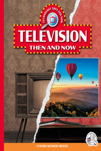 Television Then and Now