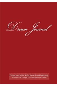 Dream Journal for Reflection and Lucid Dreaming 202 Pages with Prompts Two Page Spread per Dream