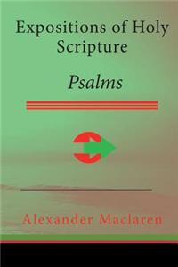 Expositions of Holy Scripture: Psalms