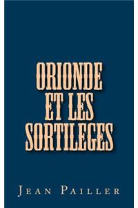Orionde et les Sortileges