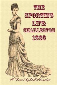 Sporting Life: Charleston 1865