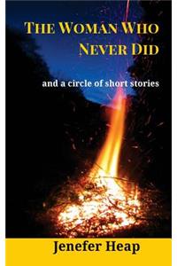 The Woman Who Never Did