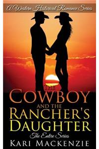 Cowboy and the Rancher's Daughter Entire Series