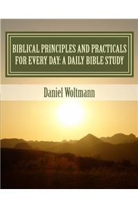 Biblical Principles and Practicals for Every Day