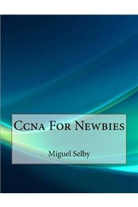 Ccna For Newbies