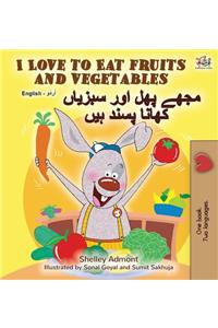 I Love to Eat Fruits and Vegetables (English Urdu Bilingual Book)