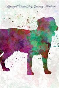 Appenzell Cattle Dog January Notebook Appenzell Cattle Dog Record, Log, Diary, Special Memories, To Do List, Academic Notepad, Scrapbook & More