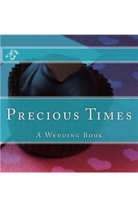 Precious Times
