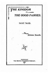 Kingdom of the Good Fairies, Fairy Tales