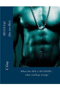 All G'd Up (the sex files)