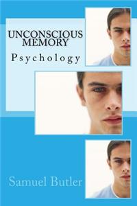 Unconscious Memory
