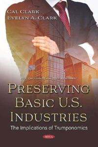 Preserving Basic U.S. Industries