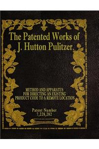 Patented Works of J. Hutton Pulitzer - Patent Number 7,228,282