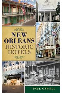 New Orleans Historic Hotels