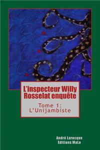 L'inspecteur Willy Rosselat enquête