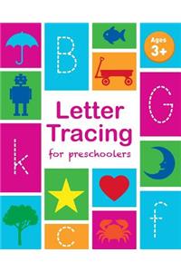 Letter Tracing Book for Preschoolers: Letter Tracing Book, Practice For Kids, Ages 3-5, Alphabet Writing Practice