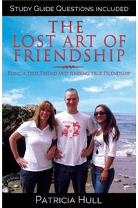 Lost Art of Friendship