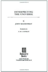 Interpreting the Universe