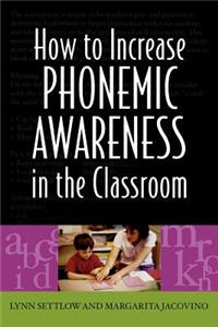 How to Increase Phonemic Awareness in the Classroom